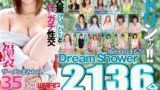 【福袋】ドリシャッ！！35時間 16タイトルまるごと濃厚ザーメン顔射ぶっかけ2136分！