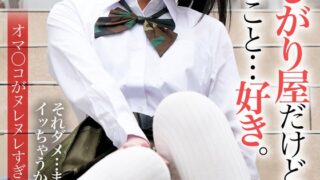 恥ずかしがり屋だけど、エッチなこと…好き。【敏感すぎる童顔女子2人】オマ〇コがヌレヌレすぎて巨根もずっぽり